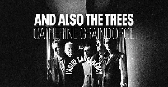 And Also The Trees