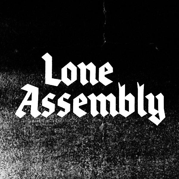 Lone Assembly